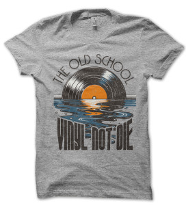 Tee Shirt Old School Vinyl Not DIE !