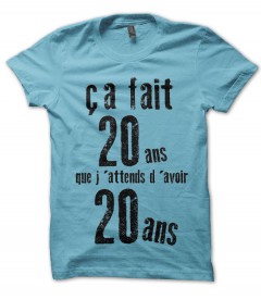 Tee-shirt humoristique 20 ans - Achat / Vente