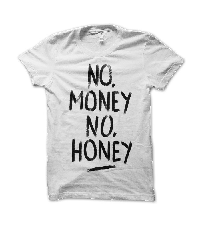 No money no funny перевод. Футболка no money no Honey!. Футболка no money no Honey Газпром. No money no Honey рубашка. Кепка no money no Honey.